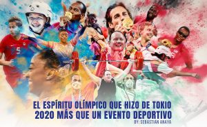 Tokio 2020 nos dio una lección más allá del deporte.
