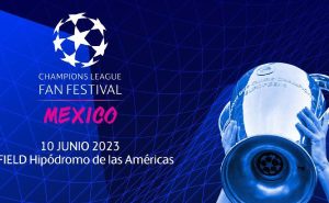 Fan Festival de la Champions League en CDMX | especial
