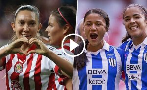 Chivas vs. Monterrey por la Liga MX Femenil.
